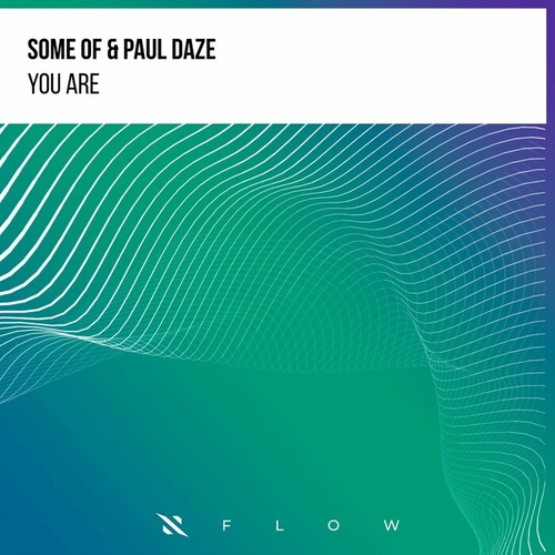Some Of & Paul Daze - You Are [ITPF078E]